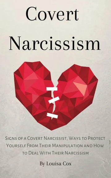 Covert Narcissism: Signs of a Covert Narcissist, Ways to Protect - download pdf