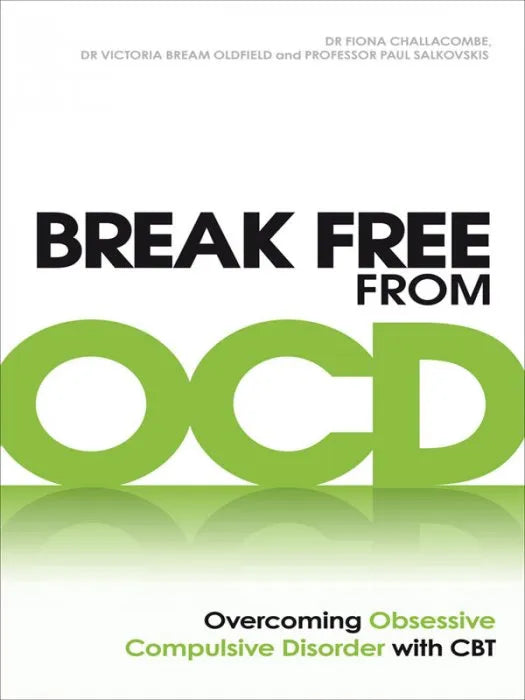 Break Free from OCD: Overcoming Obsessive Compulsive Disorder - download pdf