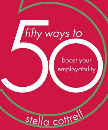 50 Ways to Boost Your Employability (50 Ways) - download pdf