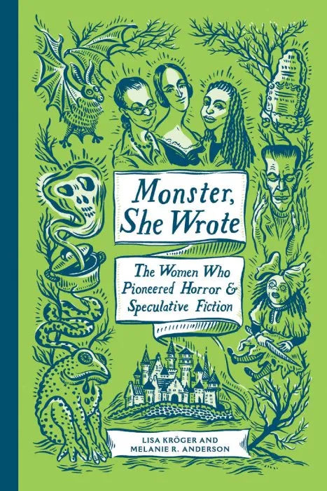 Monster, She Wrote: The Women Who Pioneered Horror and - download pdf