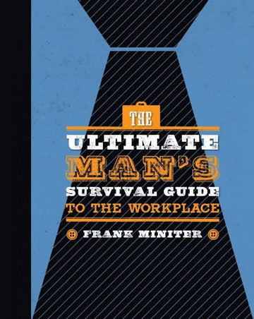 The Ultimate Man's Survival Guide to the Workplace - download pdf
