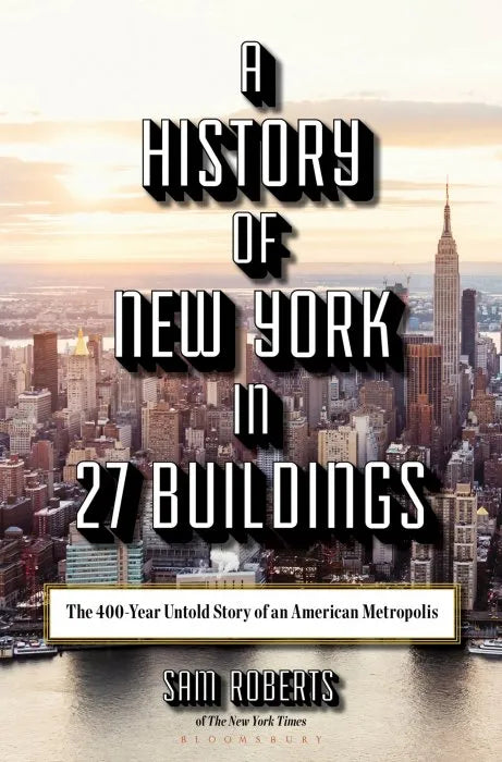 A History of New York in 27 Buildings: The 400-Year Untold Story - download pdf