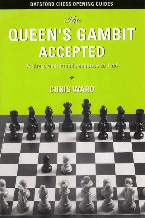 The Queen's Gambit Accepted: A sharp and sound response to 1 d4 - download pdf