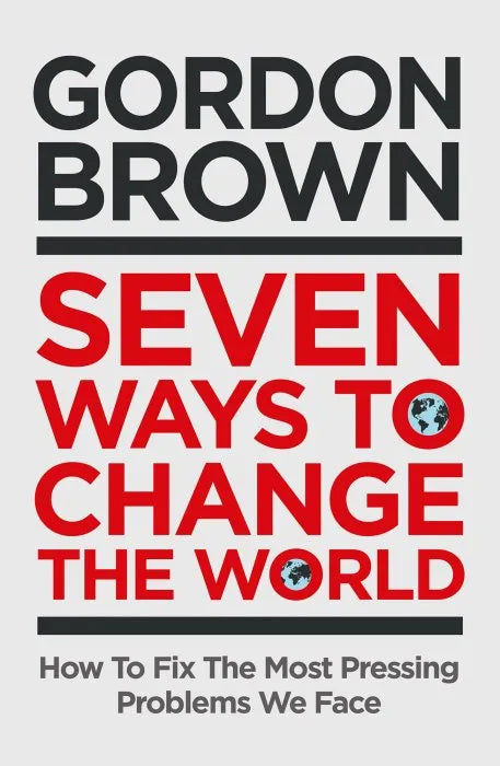 Seven Ways to Change the World: How To Fix The Most Pressing - download pdf