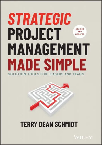 Strategic Project Management Made Simple: Solution Tools for - download pdf